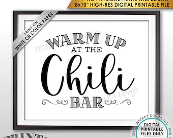 Warm Up at the Chili Bar Sign, Chili Sign, Chili Buffet, Winter Decor, Fall Party, Autumn Decor, Football, PRINTABLE 8x10” Instant Download