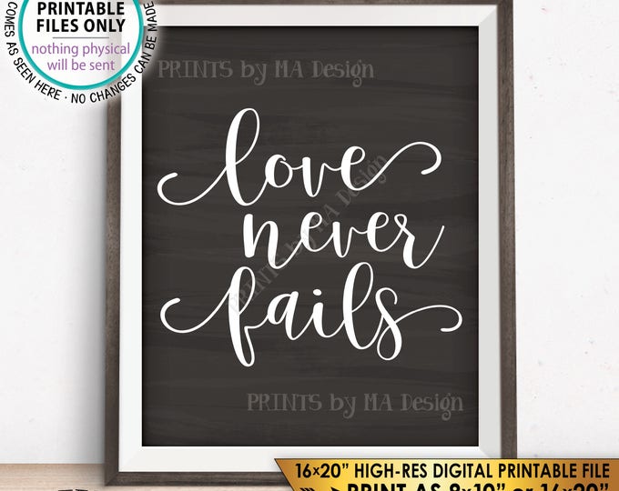 Love Never Fails Sign, Bible Wall Art 1 Corinthians 13, Valentine's Day, Instant Download 8x10/16x20" Chalkboard Style Printable Wall Decor