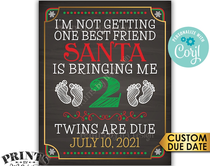 Twins Christmas Pregnancy Announcement, Santa is Bringing Me Two Best Friends, PRINTABLE Chalkboard Style Sign <Edit Yourself with Corjl>