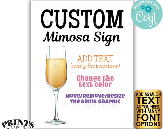 Custom Mimosa Sign, Choose Your Text, Create One Custom PRINTABLE 8x10/16x20” Drink Sign <Edit Yourself with Corjl>