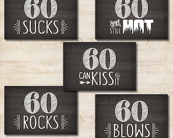 60th Birthday Signs, 60th Candy Bar, 60 Sucks Rocks Blows Can Kiss It Still Hot, Sixtieth Birthday Party, 5 Chalkboard Style 4x6" Signs <ID>