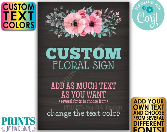 Editable Sign with Pink & Teal Flowers, Choose Your Text, One Custom PRINTABLE 5x7” Chalkboard Style Portrait Sign <Edit Yourself w/Corjl>