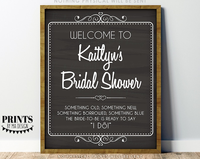 Bridal Shower Sign, Personalized Bride-to-Be's Name, Shower Welcome Poster, PRINTABLE 8x10/16x20” Chalkboard Style Wedding Shower Sign