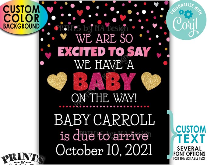 Valentine's Day Pregnancy Announcement, Excited to say a Baby is on the Way, PRINTABLE Sign w/Color Background <Edit Yourself with Corjl>