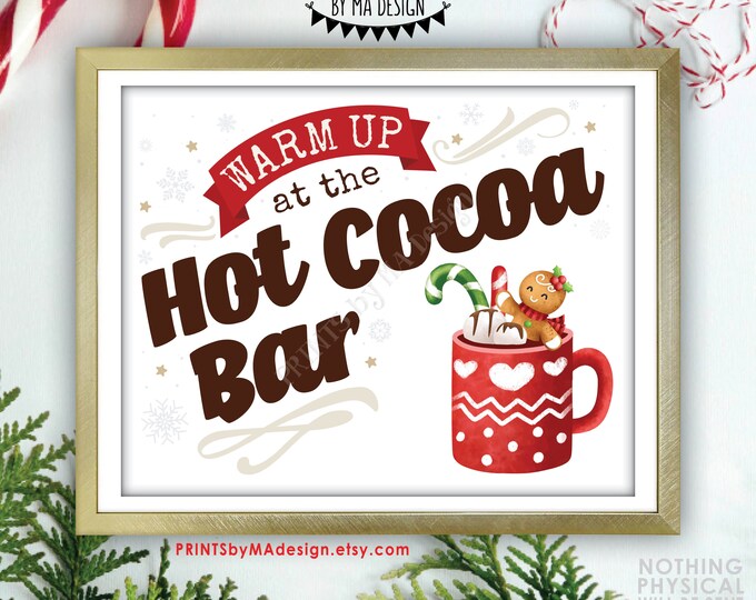 Warm Up at the Hot Cocoa Bar Sign, Christmas Party, Holiday Party, Cute Mug of Hot Chocolate, PRINTABLE 8x10/16x20” Sign, Peppermint <ID>