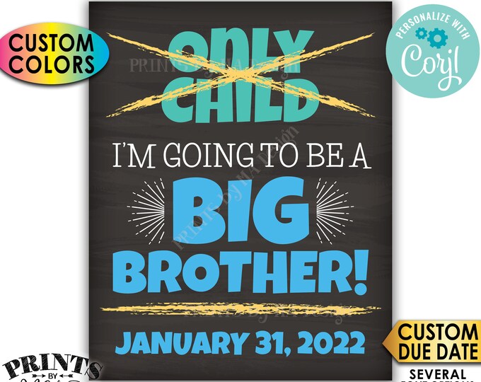 Baby #2 Pregnancy Announcement, Only Child No More, Going to be a Big Brother, PRINTABLE Chalkboard Style Sign <Edit Yourself with Corjl>