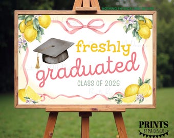 Freshly Graduated Banner, Class of 2026, Lemonade, Pink Ribbon, Digital PRINTABLE 24x36" Graduation Party Sign <ID>