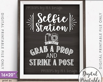 Selfie Station Sign, Grab a Prop and Strike a Pose Selfie Sign, Photobooth Sign, PRINTABLE 8x10/16x20” Chalkboard Style Sign <ID>