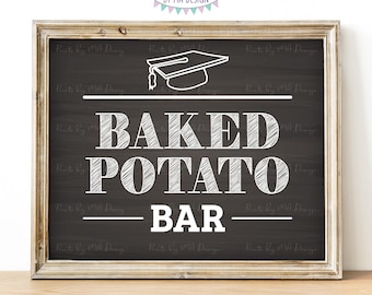 Baked Potato Bar Sign, Graduation Party Decoration, Build Your Own Potato Station, PRINTABLE 8x10/16x20” Chalkboard Style Sign <ID>