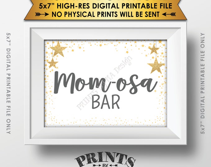 Mom-osa Bar Sign, Gray Momosa Sign, Baby Shower Sign, Baby Shower Decor Gold Glitter Twinkle Stars, PRINTABLE 5x7” Sign <ID>