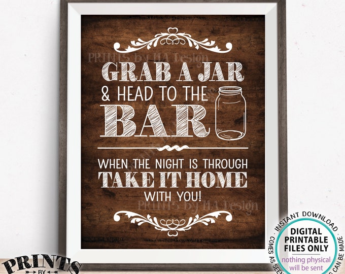 Grab a Jar and Head to the Bar Sign, Take your Jar to the Bar Wedding Favor Sign, PRINTABLE 11x14" Rustic Wood Style Wedding Bar Sign <ID>