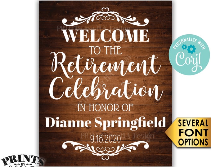 Retirement Party Sign, Welcome to the Retirement Celebration, PRINTABLE Rustic Wood Style 8x10/16x20” Sign <Edit Yourself with Corjl>