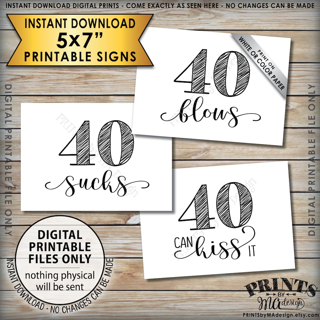 40th Birthday launched Signs 40 Sucks 40th-birthday-launched-signs-40-sucks