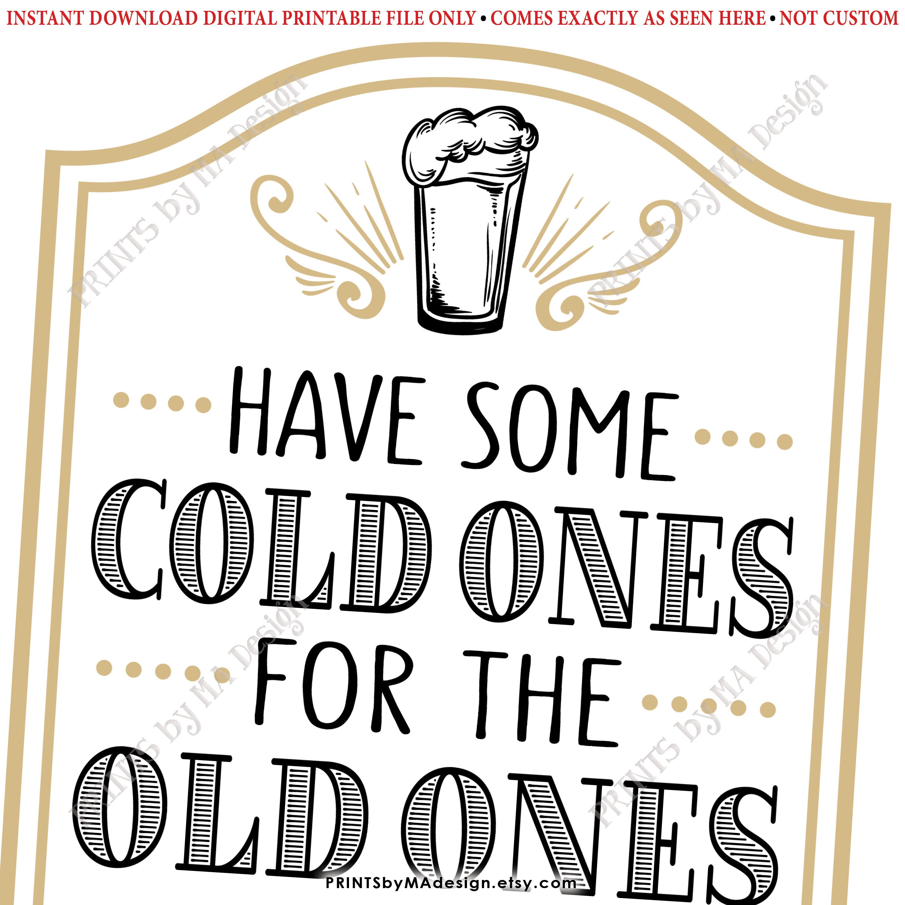 have-some-cold-ones-for-the-old-ones-sign-cheers-and-beers-b-day-decor