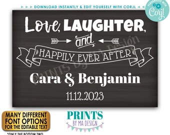 Love Laughter and Happily Ever After Sign, Rehearsal, Engagement, PRINTABLE 24x36” Chalkboard Style Wedding Sign <Edit Yourself with Corjl>