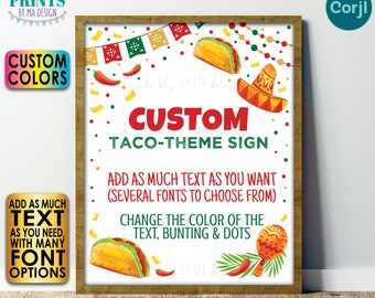 Editable Taco Themed Sign, Mexican Fiesta, Choose Your Text & Colors, One PRINTABLE 8x10/16x20” Portrait Sign <Edit Yourself with Corjl>