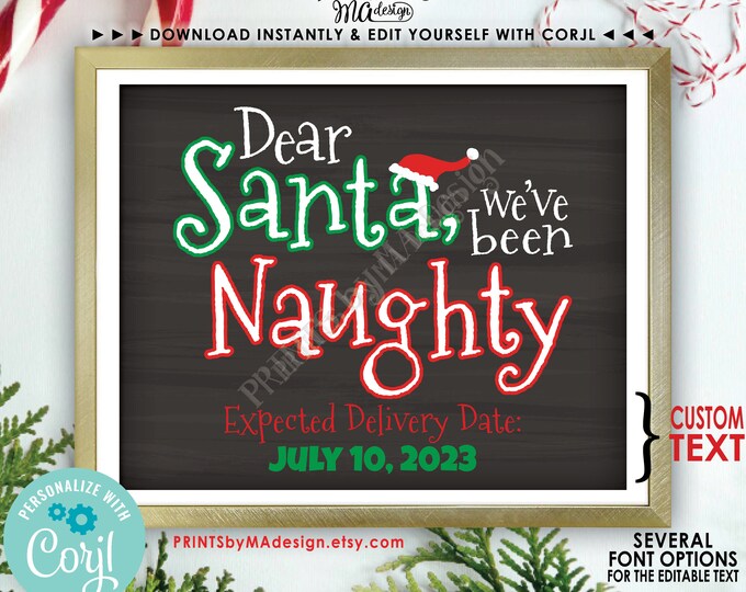 Dear Santa We've Been Naughty, Funny Christmas Pregnancy Announcement, PRINTABLE 8x10/16x20” Chalkboard Style Sign <Edit Yourself w/Corjl>