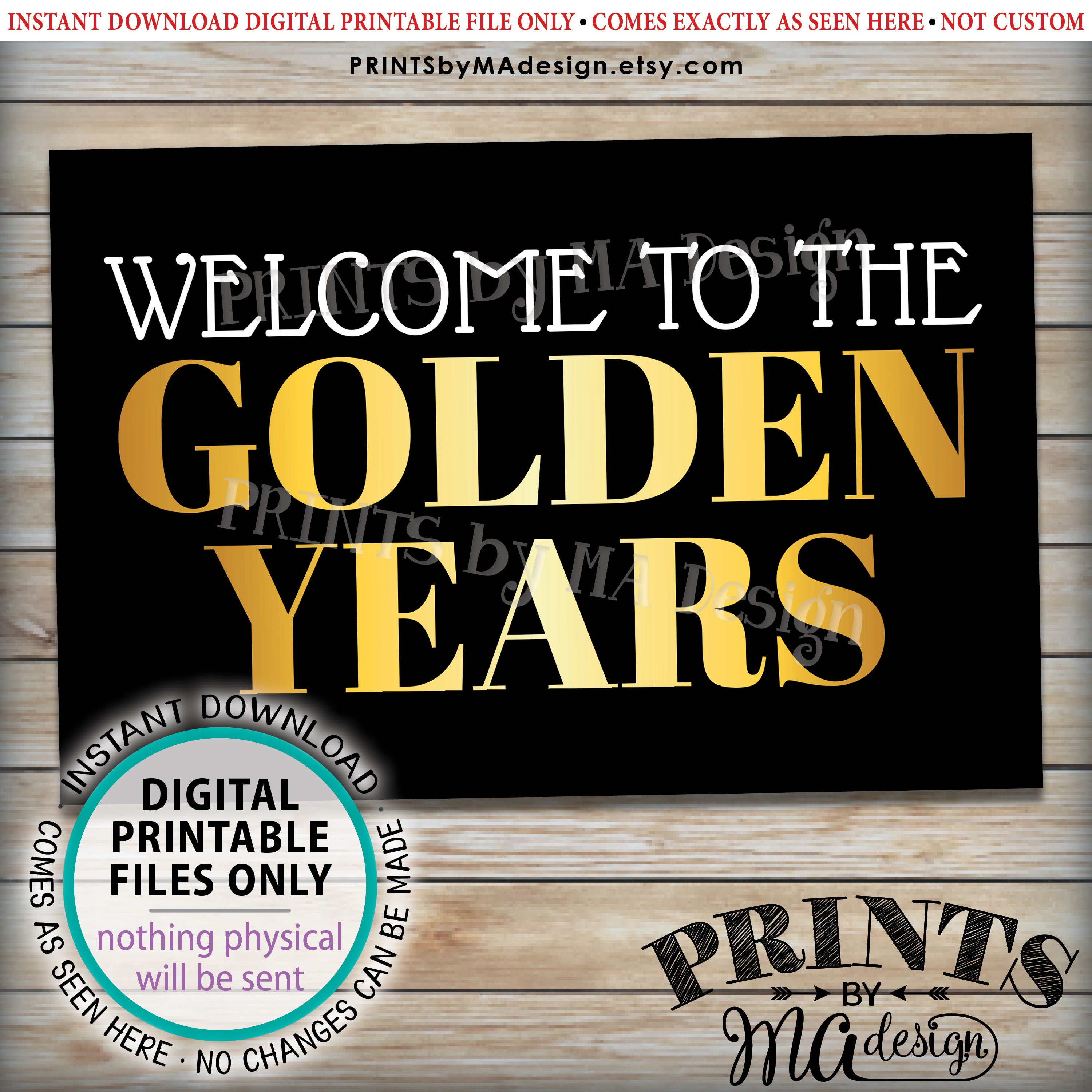 to the Golden Years Sign, 50th Birthday Party Decorations