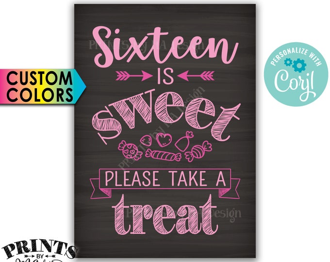 Sweet 16 Birthday Party Sign, Sixteen is Sweet Please Take a Treat, Chalkboard Style PRINTABLE 5x7” Candy Sign  <Edit Yourself with Corjl>