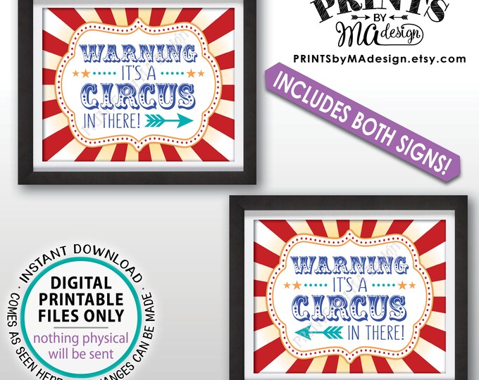 Circus Entrance Sign, Warning It's a Circus In There Birthday Entrance Arrows, Two PRINTABLE 8x10/16x20” Carnival Direction Signs <ID>