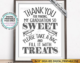 Thank You for Making My Graduation so Sweet Please take a Bag and Fill it with Treats, Candy Bar Sweet Treat Bag, PRINTABLE 8x10” Sign <ID>