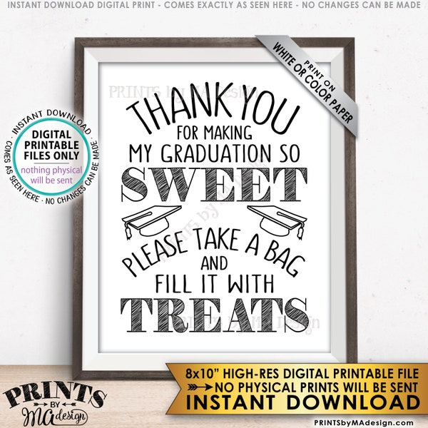 Thank You for Making My Graduation so Sweet Please take a Bag and Fill it with Treats, Candy Bar Sweet Treat Bag, PRINTABLE 8x10” Sign <ID>