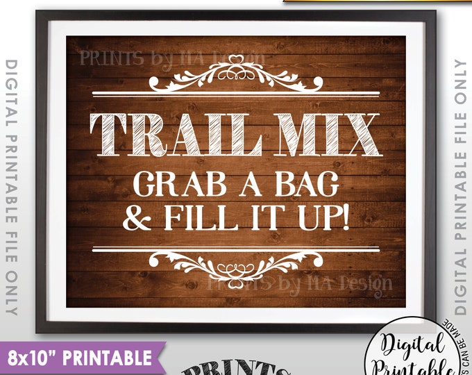 Trail Mix Sign, Make Your Own Trail Mix, Grab a Bag & Fill it Up, Wedding Favor Treats, 8x10" Rustic Wood Style Printable Instant Download