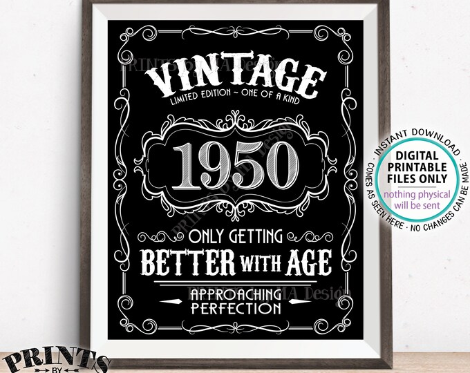 1950 Birthday Sign, Better with Age Vintage Birthday Poster, Whiskey/Liquor Theme, Black & White PRINTABLE 8x10/16x20” 1950 Sign <ID>