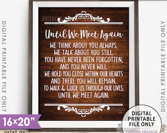 Until We Meet Again Heaven Sign, Loved Ones Passed Tribute Memorial Wedding Sign, 8x10/16x20” Rustic Wood Style Printable Instant Download