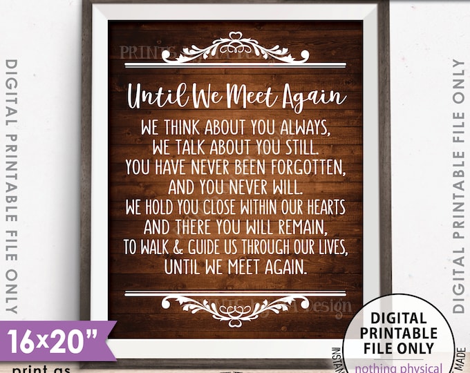 Until We Meet Again Heaven Sign, Loved Ones Passed Tribute Memorial Wedding Sign, 8x10/16x20” Rustic Wood Style Printable Instant Download