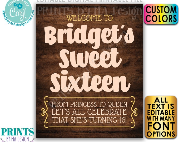 Sweet Sixteen Welcome Sign, From Princess to Queen Celebrate Sweet 16, PRINTABLE 16x20” Rustic Wood Style Sign <Edit Yourself with Corjl>