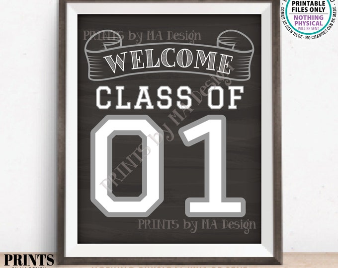 Class of 2001 Sign, Welcome Class of '01 Reunion Decoration, Chalkboard Style PRINTABLE 8x10/16x20” 2001 Class Reunion Sign <ID>