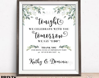 Wedding Rehearsal Dinner Sign, Tonight We Celebrate With You Tomorrow We Say I Do, Watercolor Leaves Greenery, PRINTABLE 8x10/16x20” Sign