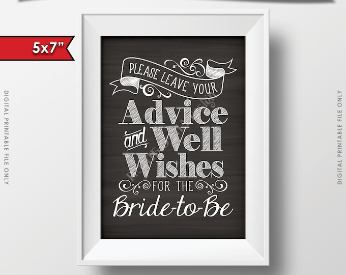Advice Sign, Please Leave your Advice and Well Wishes for the Bride-to-Be Chalkboard Sign, 5x7" Digital Printable Instant Download File