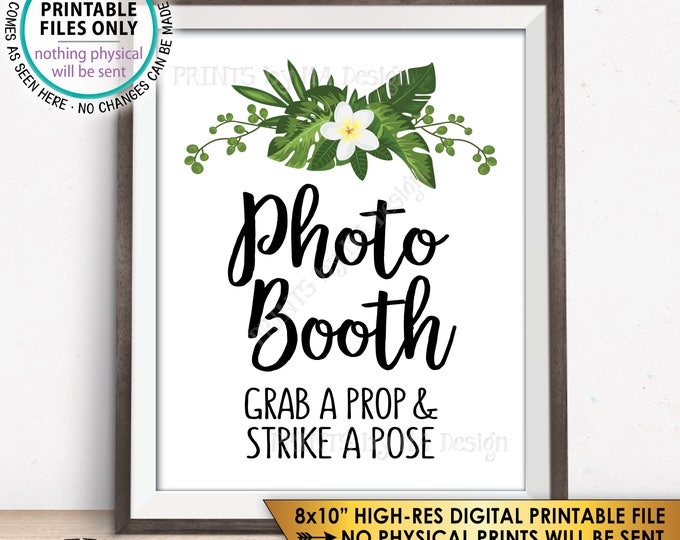 Photobooth Sign Grab a Prop and Strike a Pose Destination Wedding Photo Booth Botanical Caribbean Mexico, PRINTABLE 8x10” Tropical Sign <ID>