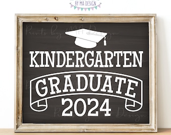 Kindergarten Graduate Sign, Class of 2024, Kindergarten Graduation, Chalkboard Style PRINTABLE 8x10/16x20” 2024 Grad Sign <ID>