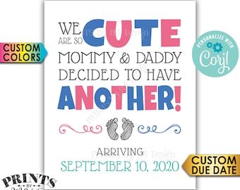 Pregnancy Announcement Sign, We Are So Cute Mommy & Daddy Decided to Have Another, PRINTABLE Baby Reveal Sign <Edit Yourself with Corjl>