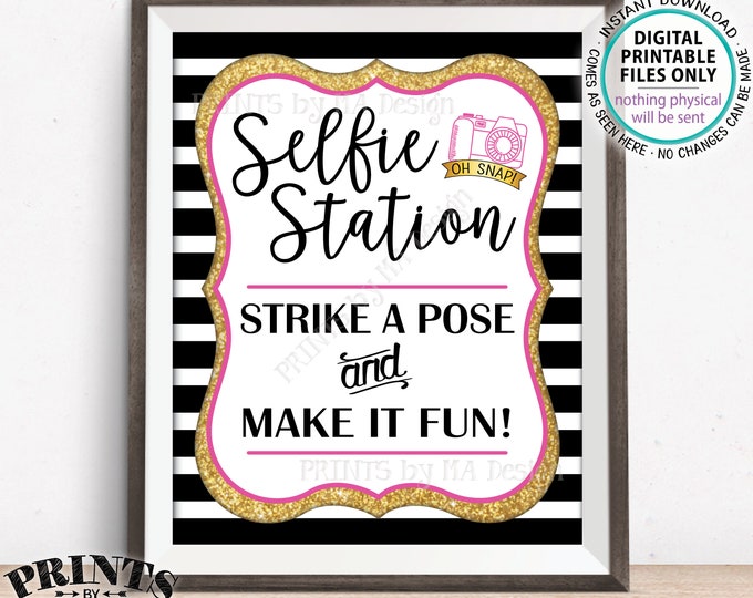 Selfie Station Sign, Strike a Pose and Make It Fun, Wedding Birthday Anniversary Graduation, PRINTABLE Black Pink & Gold 8x10” Sign <ID>