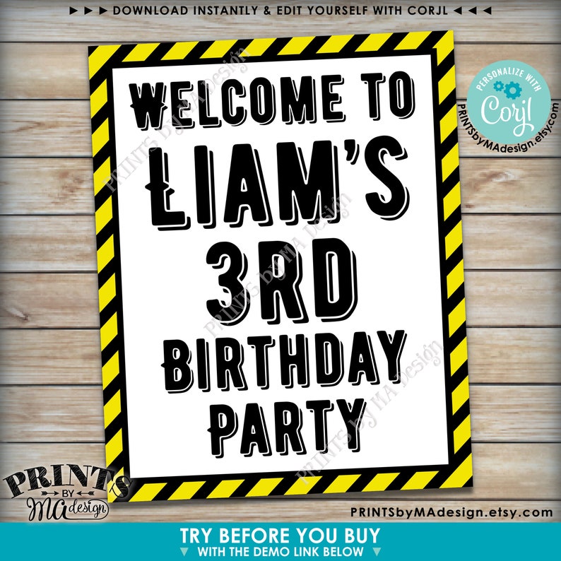May include: A printable sign with a yellow and black striped border. The sign says "Welcome to Liam's 3rd Birthday Party".