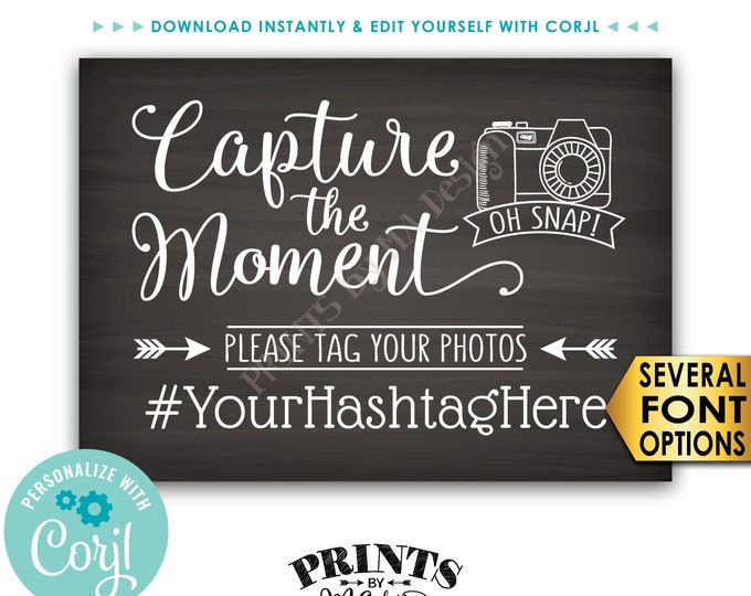 Capture the Moment Hashtag Sign, Tag Your Photos on Social Media, PRINTABLE 5x7” Chalkboard Style Sign <Edit Yourself with Corjl>