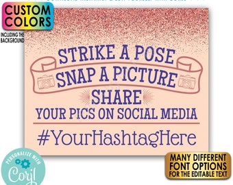Editable Hashtag Sign, Strike a Pose Snap a Picture Share on Social Media, Rose Gold, PRINTABLE 8x10/16x20” Sign <Edit Yourself w/Corjl>