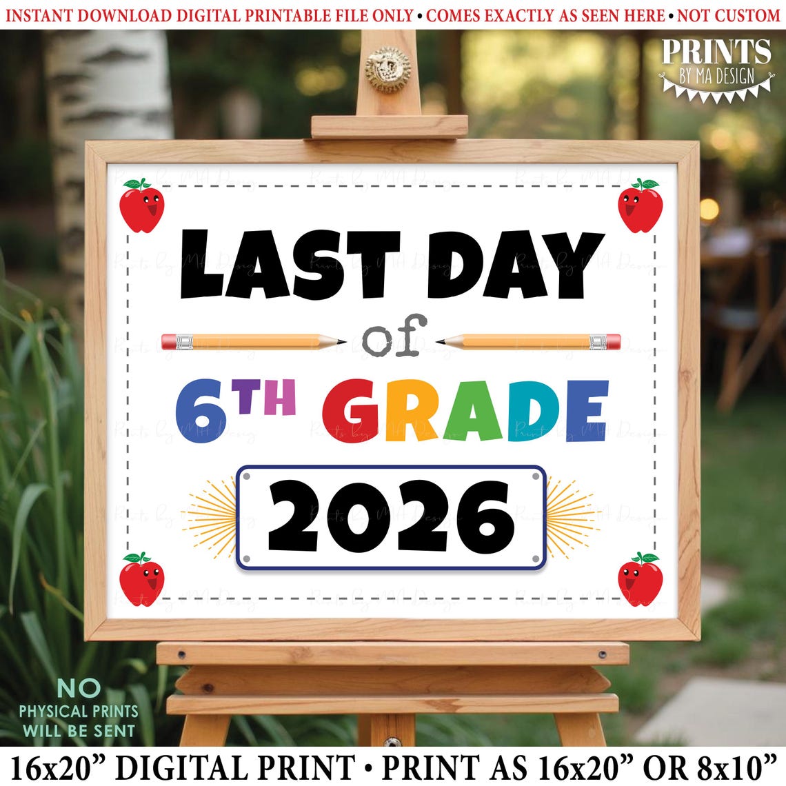 Last Day of School Sign, My Last Day of 6th Grade 2026, PRINTABLE 8x10 ...