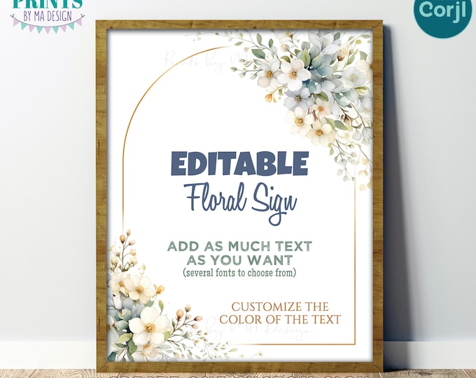 Custom Floral Sign, White Flowers, Choose Your Text, One PRINTABLE 8x10/16x20” Portrait Sign, Classy, Elegant <Edit Yourself w/Corjl>