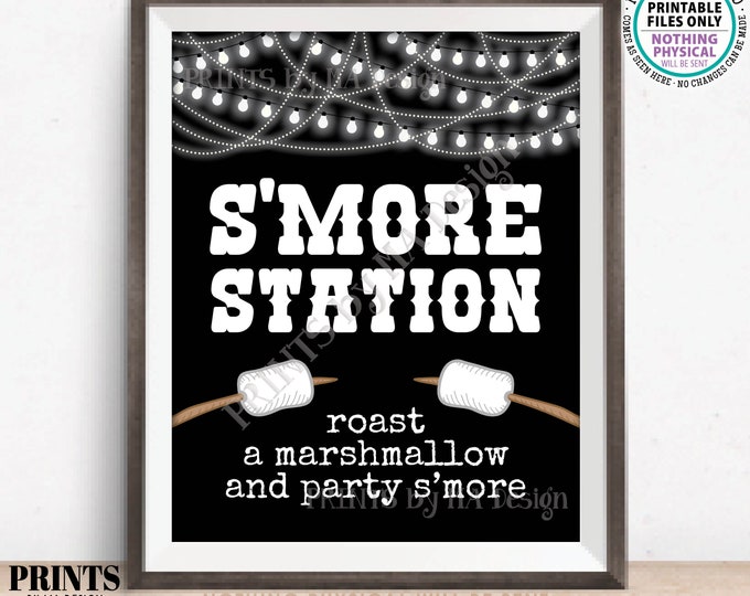 S'more Station, Roast a Marshmallow and Party S'more, PRINTABLE 8x10/16x20” Smore Sign, Campfire, Outdoor Gathering, Black Background <ID>