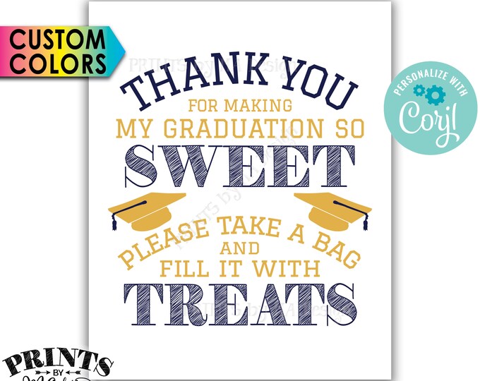 Thank You for Making my Graduation so Sweet Please take a Bag and Fill it with Treats, PRINTABLE 8x10" Sign <Edit Yourself with Corjl>