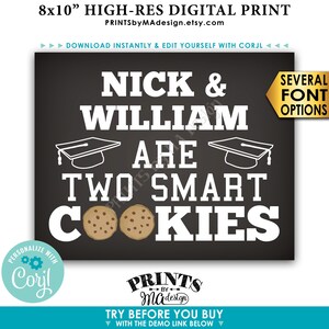 Two Smart Cookies Sign, Graduation is Sweet Treat, PRINTABLE 8x10” Chalkboard Style Graduation Party Decoration <Edit Yourself with Corjl>
