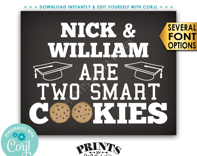 Two Smart Cookies Sign, Graduation is Sweet Treat, PRINTABLE 8x10” Chalkboard Style Graduation Party Decoration <Edit Yourself with Corjl>