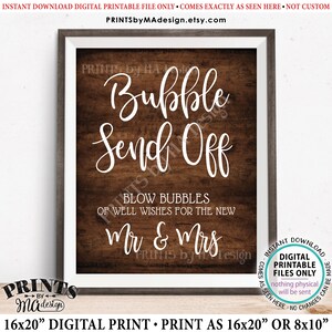 Bubble Send Off Sign, Blow Bubbles of Well Wishes for the New Mr & Mrs, Wedding Send Off, PRINTABLE 8x10/16x20” Rustic Wood Style Sign &lt;ID&gt;