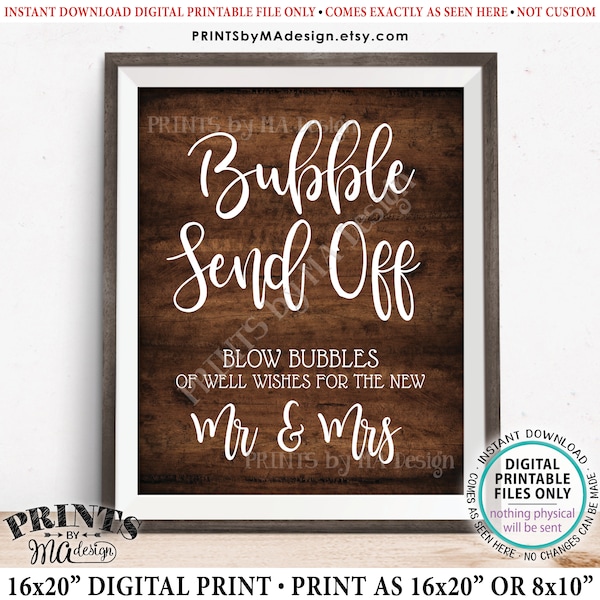 Bubble Send Off Sign, Blow Bubbles of Well Wishes for the New Mr & Mrs, Wedding Send Off, PRINTABLE 8x10/16x20” Rustic Wood Style Sign <ID>