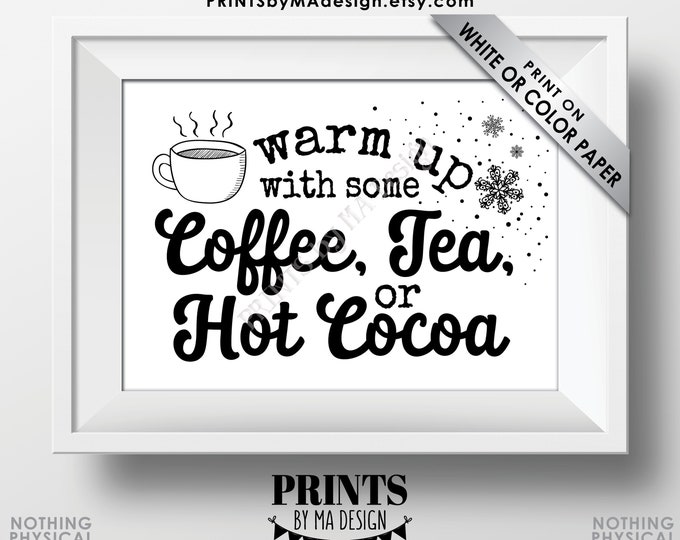 Coffee Tea or Hot Cocoa Sign, Warm Up with some Hot Beverage Station, PRINTABLE 5x7" Hot Beverages Sign, Hot Chocolate Bar <ID>